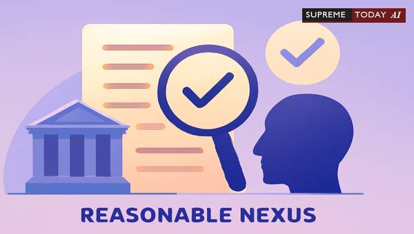 Article 14 Reasonable Nexus Test for Executive Instructions and Policies