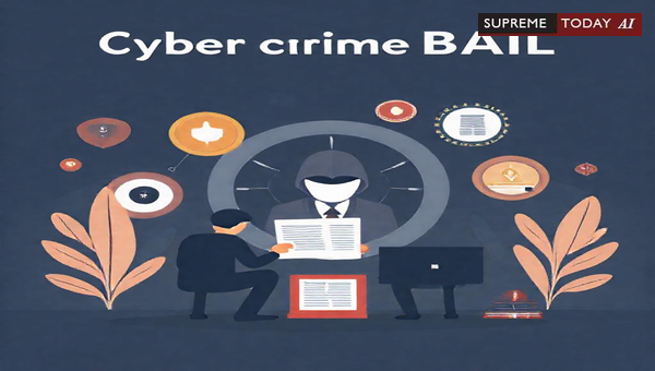 Bail Provisions for Cyber Crime Accused under Section 420 IPC and Information Technology Act