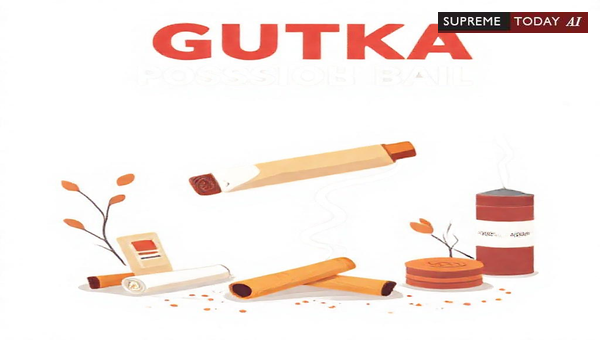 Interpreting Section 328 IPC and Bail Rights for Possession of Banned Gutka Products