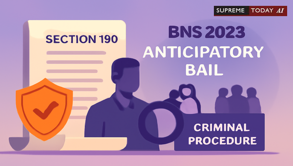 BNS 2023 Cognizance and Bail Procedures: Judicial Analysis of Sections 190 and 191(3)