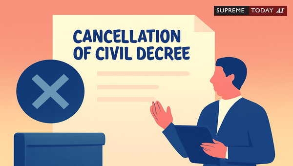 Cancelling Civil Decrees vs Seeking Declarations: Distinguishing Remedies for Parties and Non-Parties