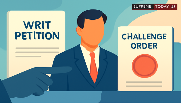 Challenging Orders by Unqualified Public Officers: Remedies Under Article 226