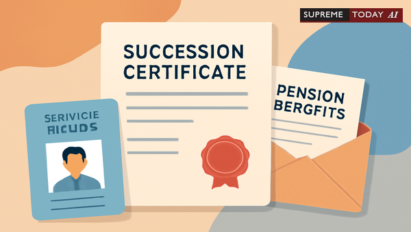 Claiming Govt Pension Without Service ID: Legal Heirs Succession Certificate Process