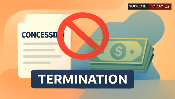 Concession Agreement Termination: Challenging Arbitrary Denial of Payment Entitlements