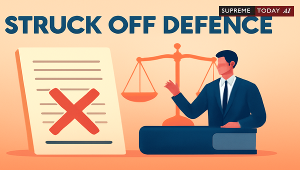Consequences of Defence Struck Off for Late Written Statement Under CPC Order VIII Rule 10