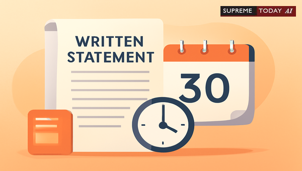 CPC Order VIII Rule 1: Mandatory 30-Day Limit and 90-Day Extension for Written Statements