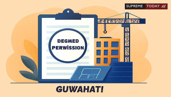 Deemed Permission Framework Under Section 25 of the Guwahati Metropolitan Development Authority Act