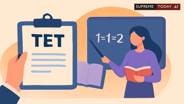 Depankar Datu Judgment and Mandated TET Qualifications for Teacher Appointments