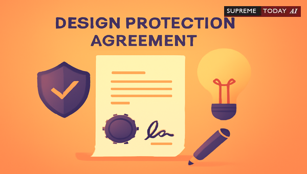 Design Protection Agreements Under Indian Intellectual Property Law: Enforceability and Best Practices