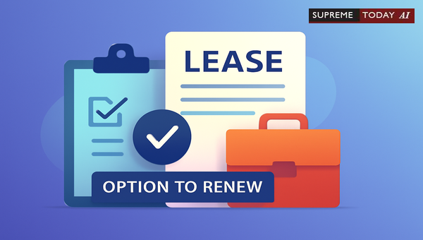 Enforceability of Lease Renewal Options: Essential Contractual and Statutory Considerations