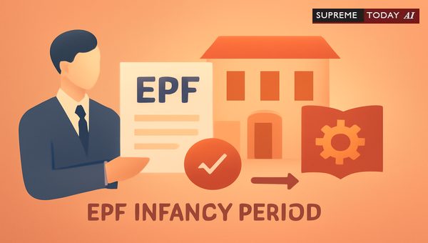 EPF Infancy Period Exemption: No Renewal Upon Change of Ownership or Management