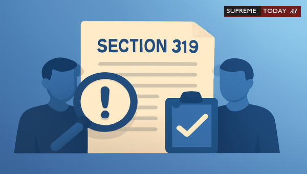 Judicial Interpretation of Evidence Required for Summoning Additional Accused Section 319 CrPC