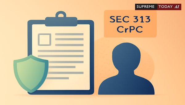 Evidentiary Status of Accused Statements Under Section 313 CrPC in Indian Criminal Trials