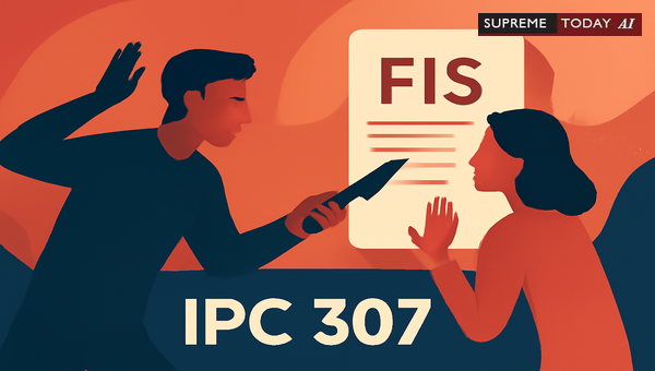 Impact of Material Discrepancies Between FIS and Evidence in Section 307 IPC Trials