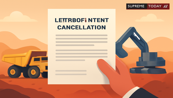 Grounds for Cancellation of Mining Lease Letter of Intent: Statutory Compliance & Judicial Precedent