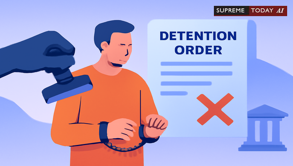 Challenging Preventive Detention Orders: Key Grounds for Quashing Under Indian Law