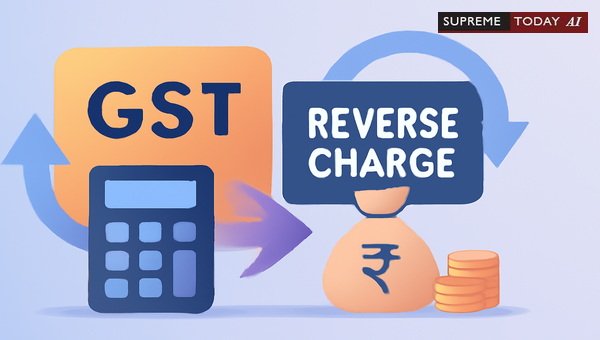 GST Forward and Reverse Charge Reclassification Risks: Legal Liability and Compliance Pitfalls