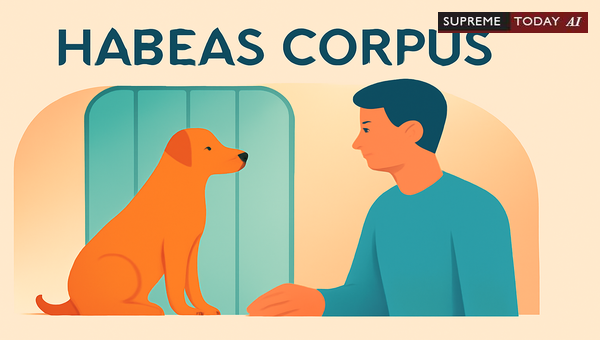 Habeas Corpus Writs for Animals: Assessing Maintainability in Indian Jurisprudence