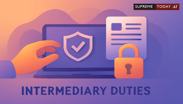 Intermediary Liability and Safe Harbor Compliance under IT Act 2000 and 2011 Guidelines