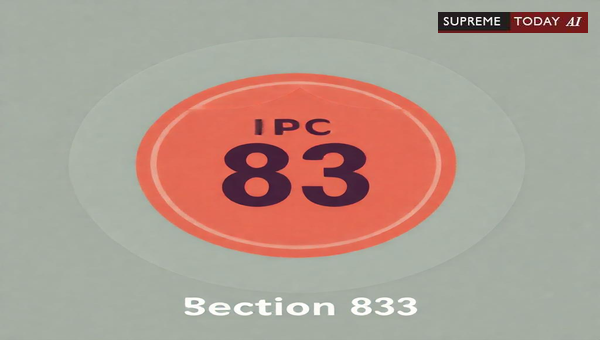 How IPC Section 83 Protects Children Aged Seven to Twelve with Immature Understanding