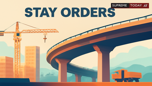 Judicial Restraint and Stay Orders on Flyover Projects of National Importance