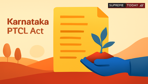Is a 10-Year Delay Fatal to Karnataka PTCL Act Land Restoration Petitions?