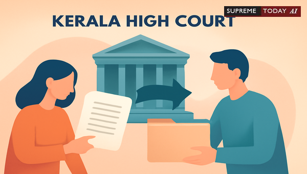 Kerala HC Ruling on Transfer of Injunction Suits Between Family Courts During Divorce