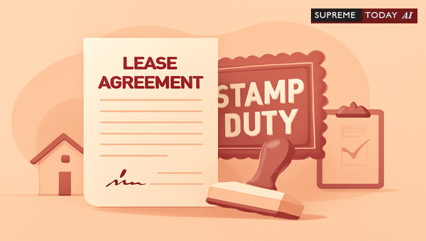Stamp Duty Obligations on Lease Agreements under Kerala Stamp Act 1959 and Judicial Precedents