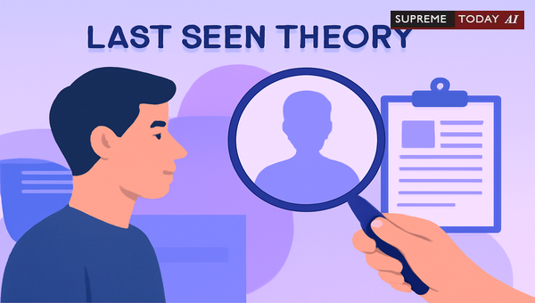 Last Seen Theory under Indian Evidence Act: Legal Requirements and Evidentiary Standards