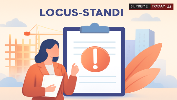 Establishing Locus Standi for Complaints Against Planning Authorities and Unauthorized Construction