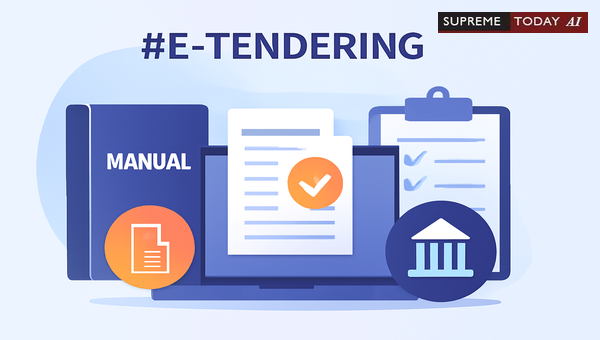 Mandatory E-Tendering Requirements for CPWD Projects and Judicial Enforcement Standards