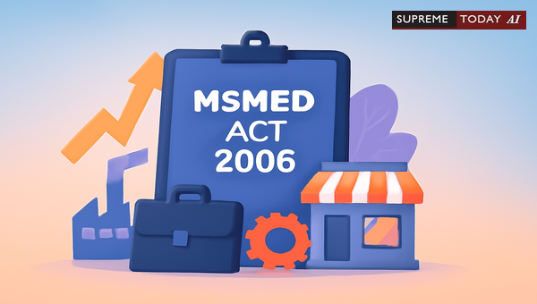 Legality of MSMED Act 2006: Judicial Status, Payment Obligations, and Arbitration Overrides