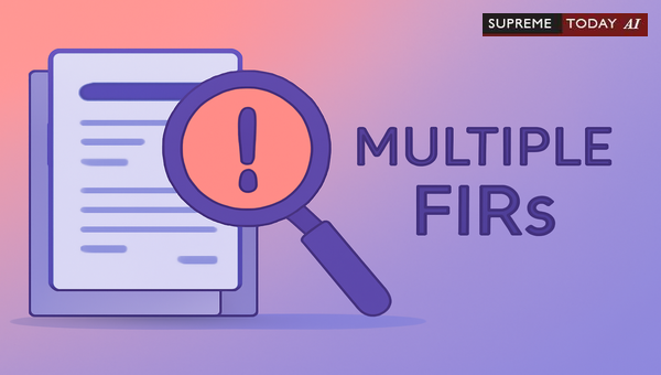 When Separate FIRs are Permissible for Different Causes of Action in Criminal Law