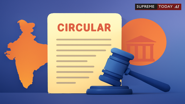 Judicial Scrutiny and Constitutional Validity of Colonial-Era Administrative Circulars