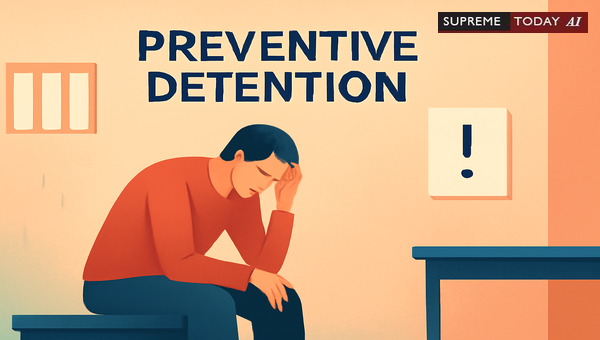 Challenging Preventive Detention Orders for Non-Application of Mind in Solitary Cases