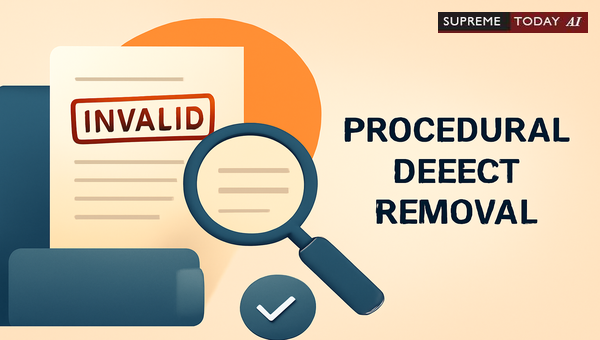 Can Minor Procedural Defects Vitiate Legal Removal Proceedings or Are They Curable Irregularities?