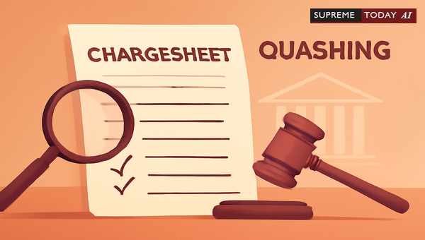 Judicial Powers for Quashing Criminal Chargesheets: Evaluating Prima Facie Offence Ingredients