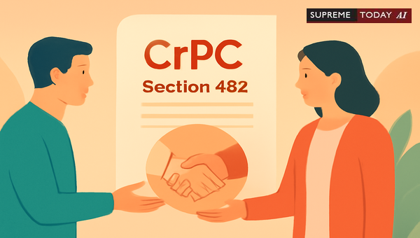 Using CrPC Section 482 and Section 320 for Quashing FIRs and Criminal Case Mediation