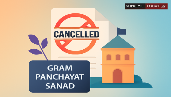 Rajasthan Govt Power to Cancel Gram Panchayat Sanad: Legal Scope and Revisional Authority