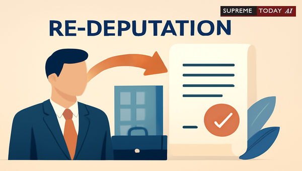 Re-Deputation Without Parent Department NOC: Legal Validity and Jurisprudential Analysis