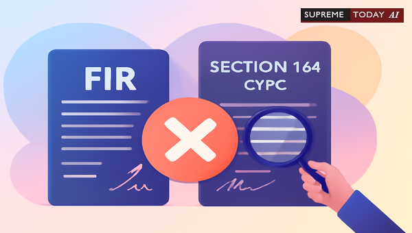 Resolving Legal Paradoxes Between FIR and Section 164 CrPC Statements in Criminal Trials