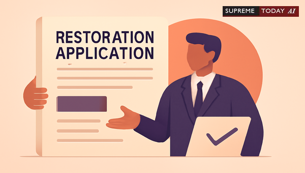 Restoration Applications: Indian Judiciary Prioritizes Substantive Contents Over Technical Headings