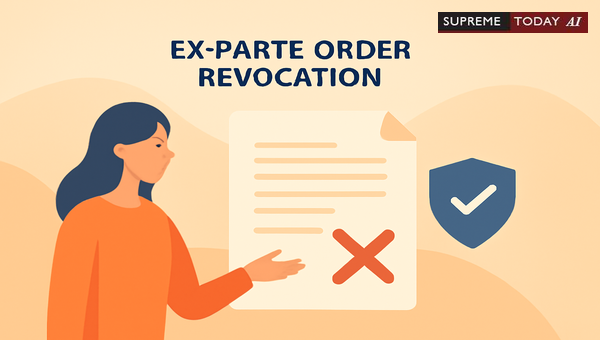 Revoking Ex-Parte Orders Under DV Act Section 25: Legal Standards for Change in Circumstances