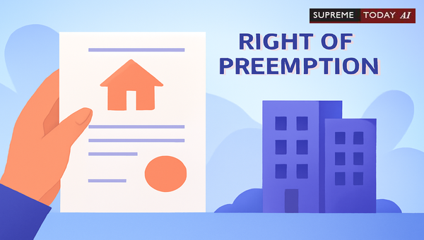 Enforceability of the Right of Preemption in Madhya Pradesh Property Transactions