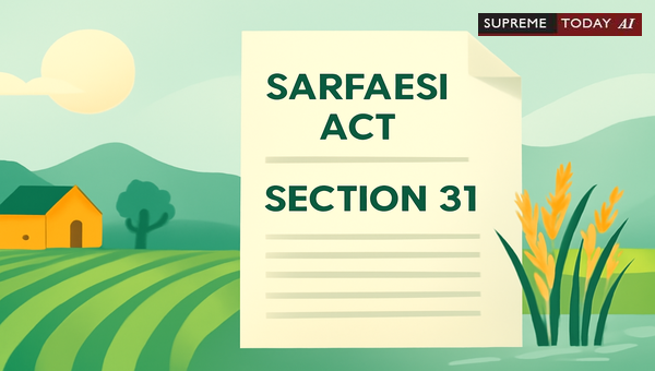 SARFAESI Act Enforcement on Nanja Land: Is Wetland Property Exempt Under Section 31(i)?