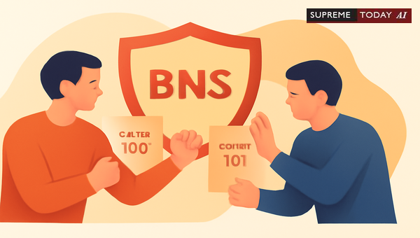 Private Defence Under BNS: Distinguishing Section 100 Lethal Force and Section 101 Harm