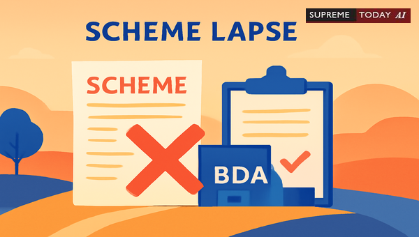 Section 27 BDA Act Scheme Lapse Doctrine: Judicial Precedents and Substantial Execution Tests