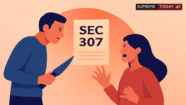 Section 307 IPC Convictions: Interpreting Intent and Overt Acts in Attempt to Murder Cases