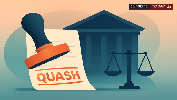Quashing Illegal Orders and Warrants under Section 528 of the Bharatiya Nagarik Suraksha Sanhita