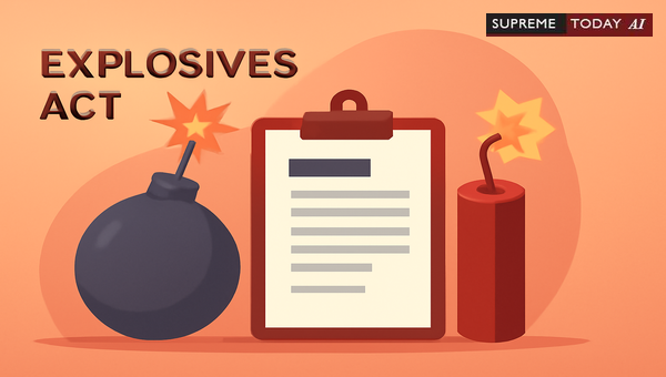 Liability Under Section 9B of the Explosives Act 1884 in Unlicensed Manufacturing Cases